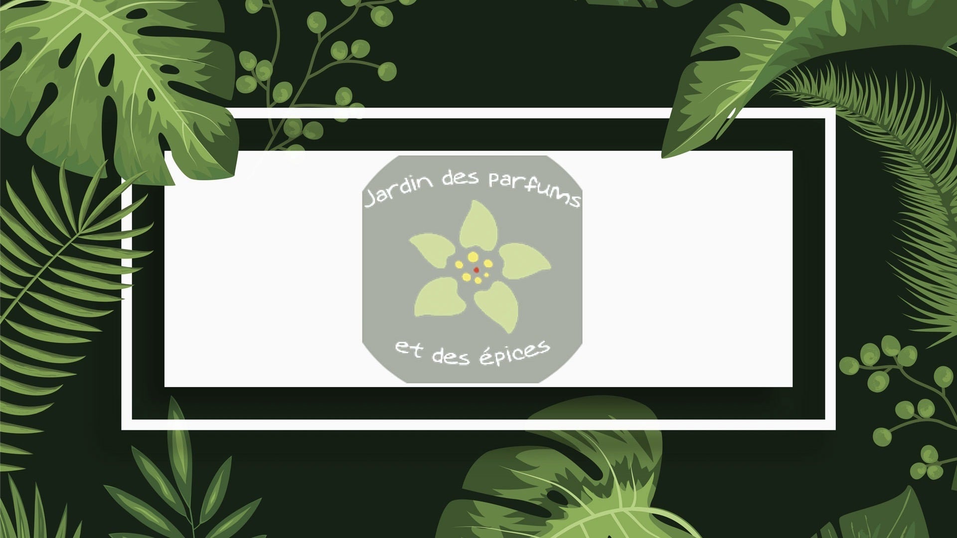 Jardin des Parfums et des Épices
